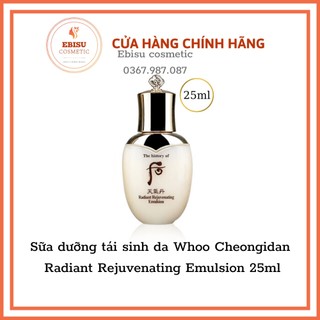 Sữa dưỡng tái sinh da Whoo Cheongidan Radiant Rejuvenating Emulsion 25ml- Ebisu cosmetic