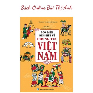 Sách - 100 điều nên biết về phong tục Việt Nam