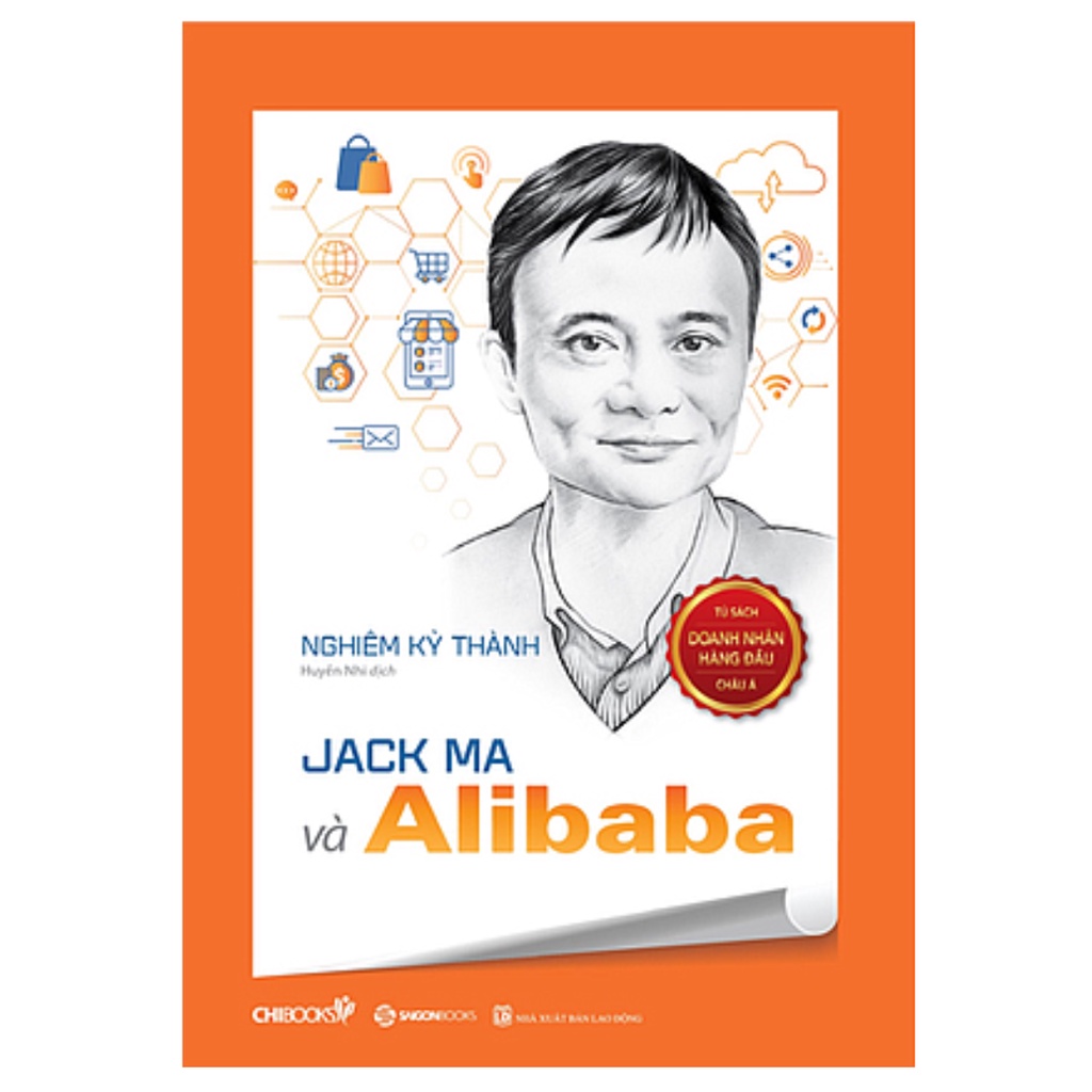 SÁCH - Jack Ma và Alibaba - Tác giả Nghiêm Kỳ Thành