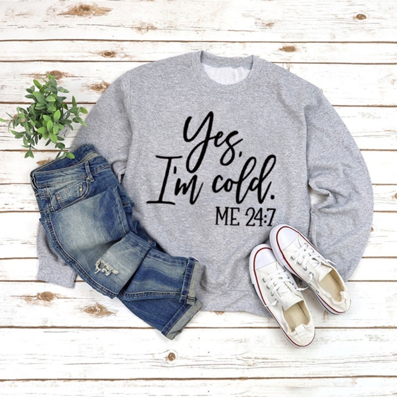 Áo Nỉ Tay Dài Cổ Tròn In Chữ Yes Cold Me 24: 7 Thời Trang Cho Nữ