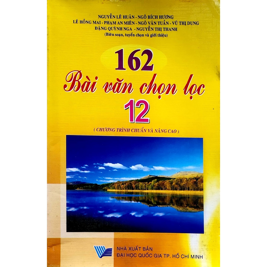 Sách - 162 Bài văn chọn lọc 12 (chương trình chuẩn và nâng cao) - Nguyễn Lê Huân
