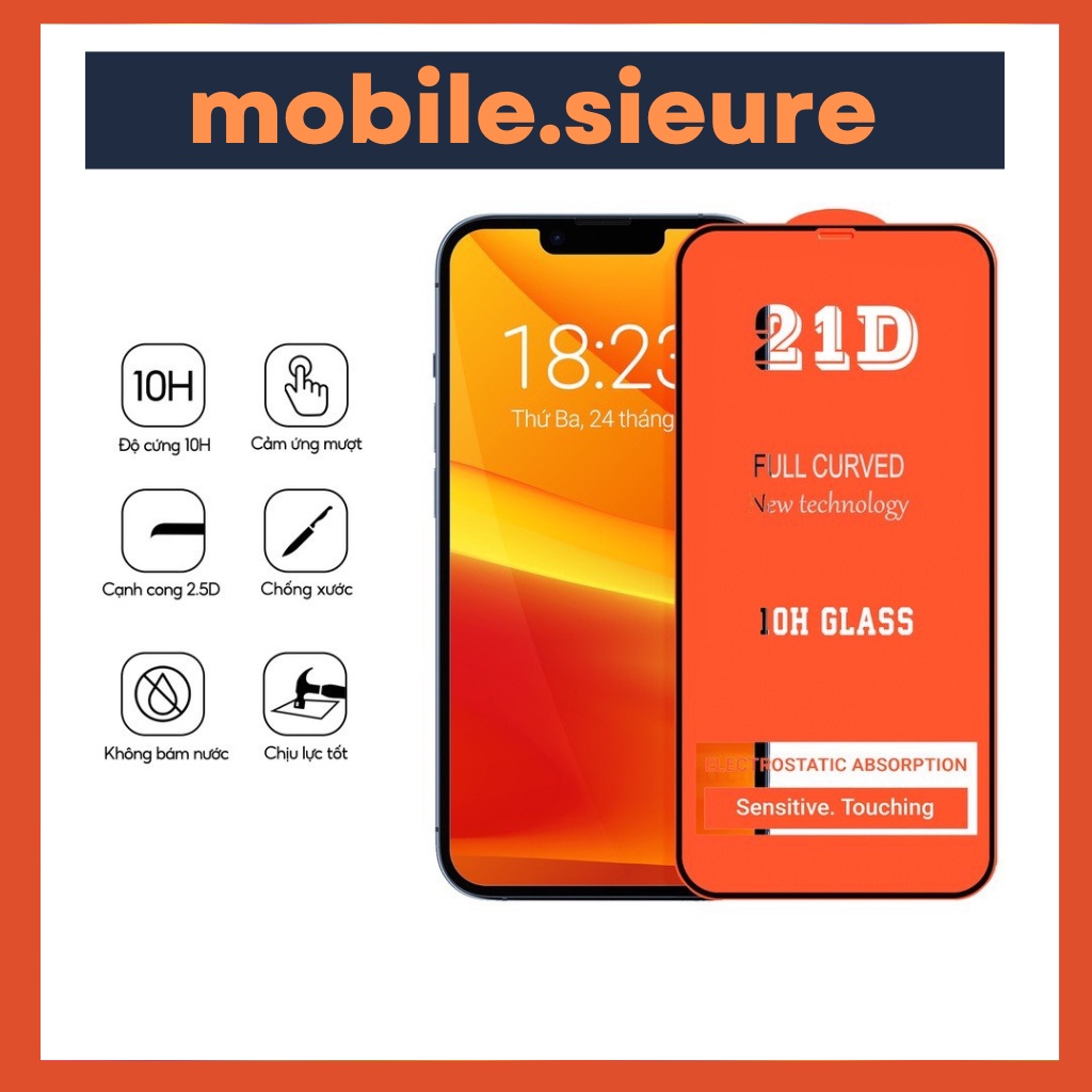 Kính cường lực iphone 21D Full màn 6/6plus/6s/6splus/7/7plus/8/8plus/x/xs/11/12/13/pro/max/promax/