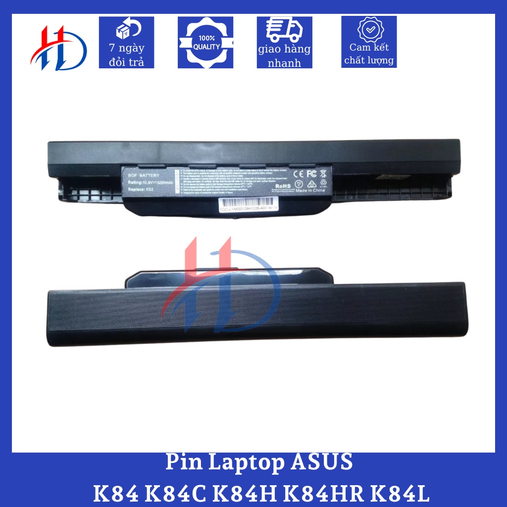 Pin Laptop ASUS K84 - Pin Laptop ASUS P43 - Pin Laptop ASUS K54C - Pin Laptop ASUS K84HR - Pin Laptop ASUS X44H  - ZIN