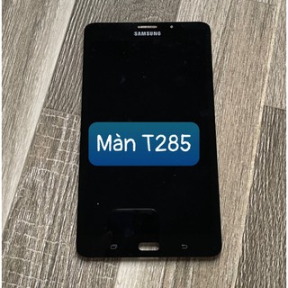 Màn hình samsung T285 màn zin bán giá thanh lý