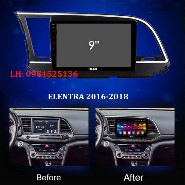 Màn hình android, mặt dưỡng xe Hyundai elentra 2016 2018, màn OLED C2 NEW, đầu DVD giá rẻ. Màn hình android ôtô