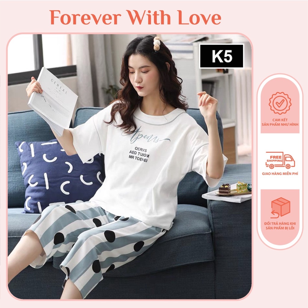 Đồ Bộ Lửng Nữ Mặc Nhà, Bộ Ngủ Cotton Mát Thời Trang Forever With Love K01
