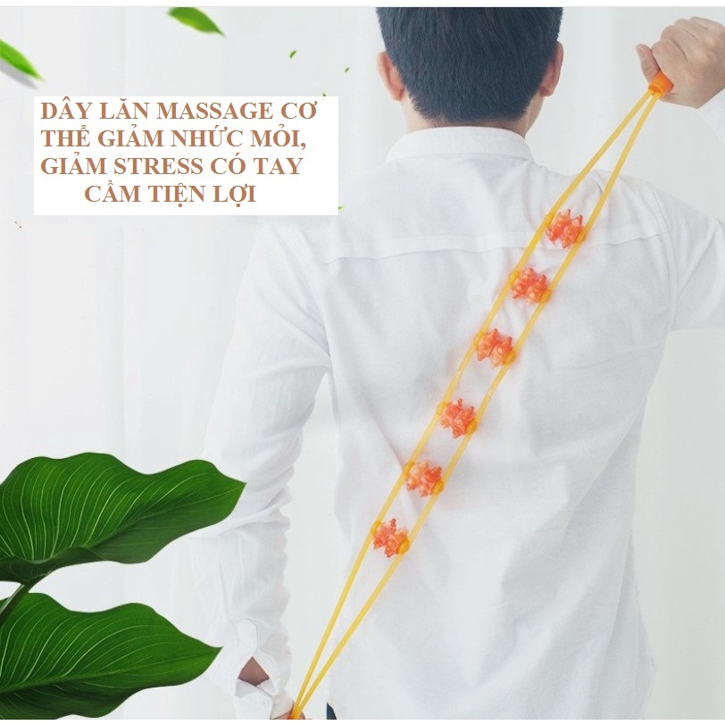 Dây lăn MASSAGE GIẢM ĐAU, NHỨC MỎI LƯNG-CỔ-VAI GÁY hiệu quả, dụng cụ massage BODY giảm stress có tay cầm tiện ích