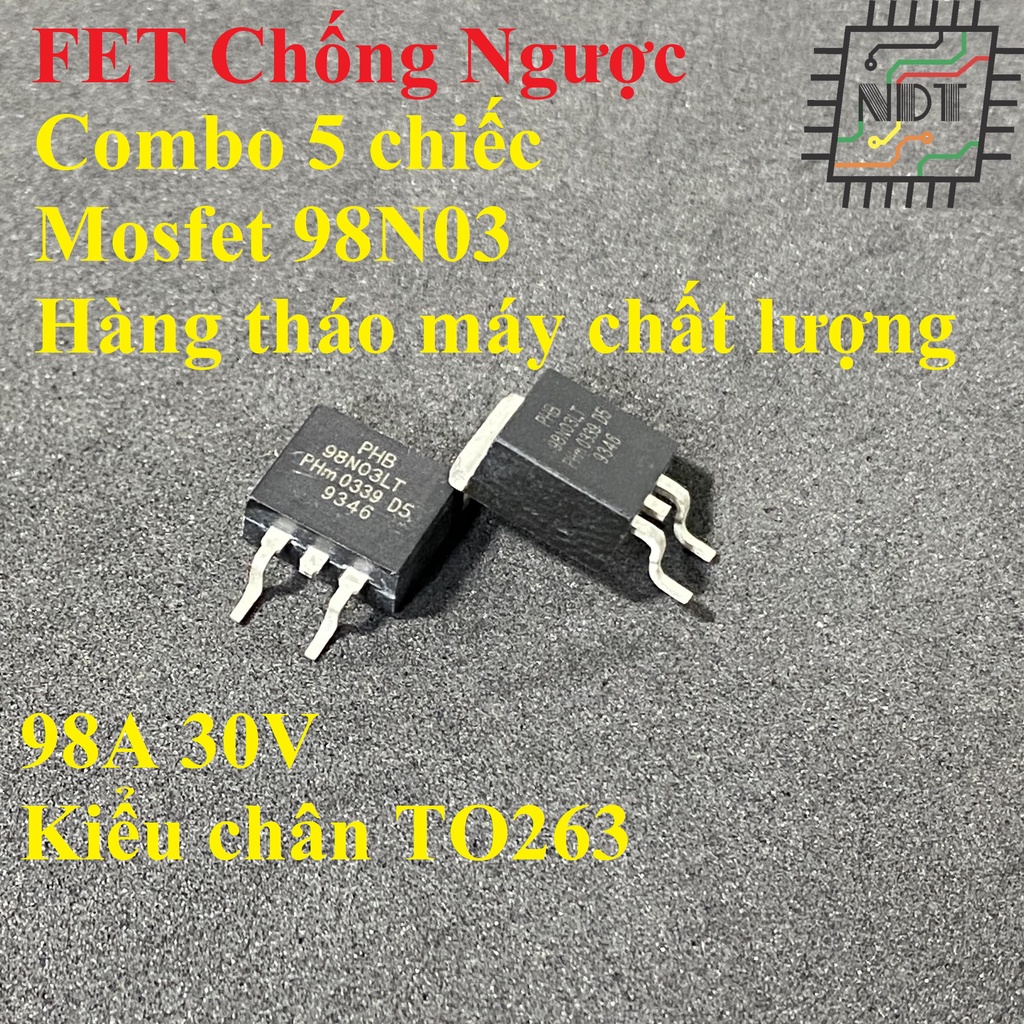 Combo 5 Chiếc Mosfet 98N03 98A 30V Chống Ngược Cực Acquy (Hàng Tháo Máy)