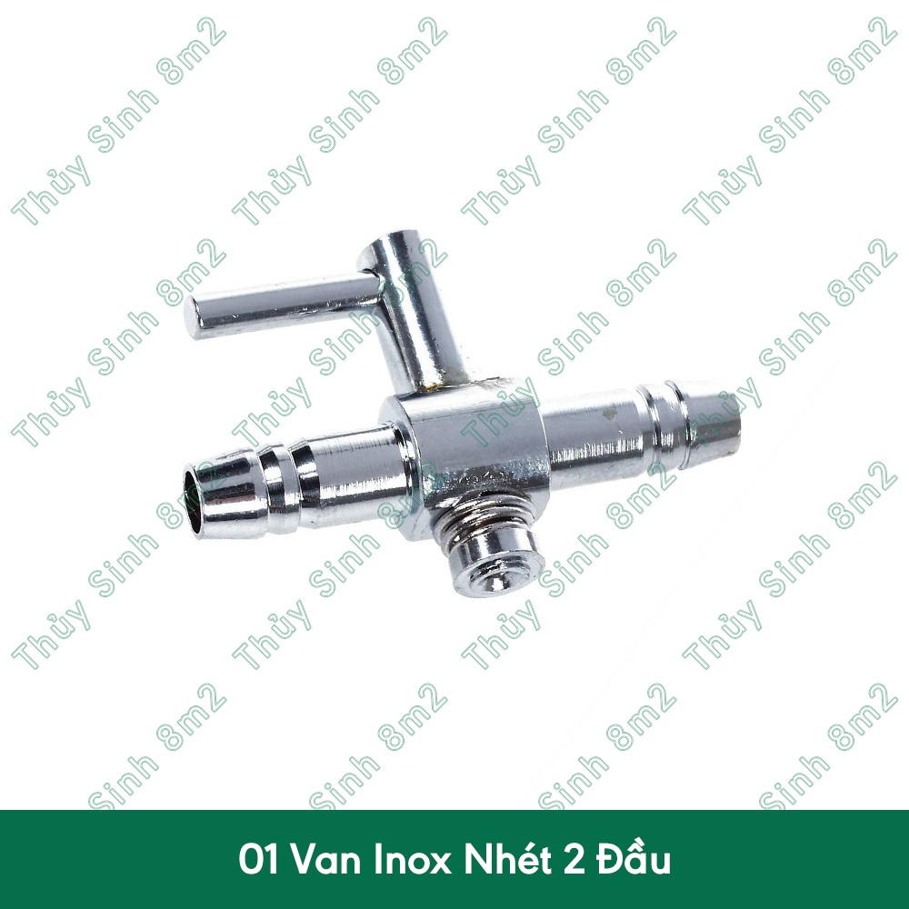 Van Inox, Nhựa Chia Khí, Tinh Chỉnh Khí Oxy, CO2 | Ren Vặn, Nối 2 Đầu | 8m2