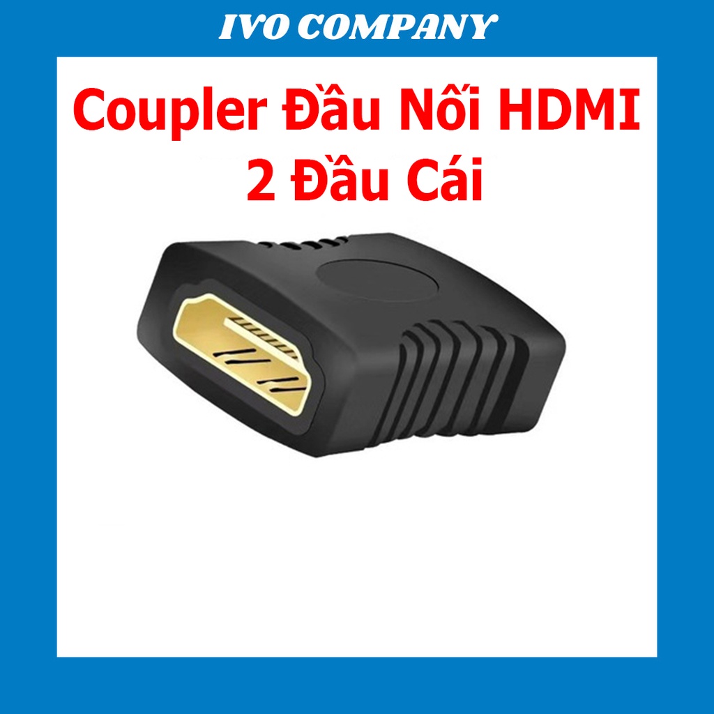 Coupler Đầu Nối HDMI 2 Đầu Cái