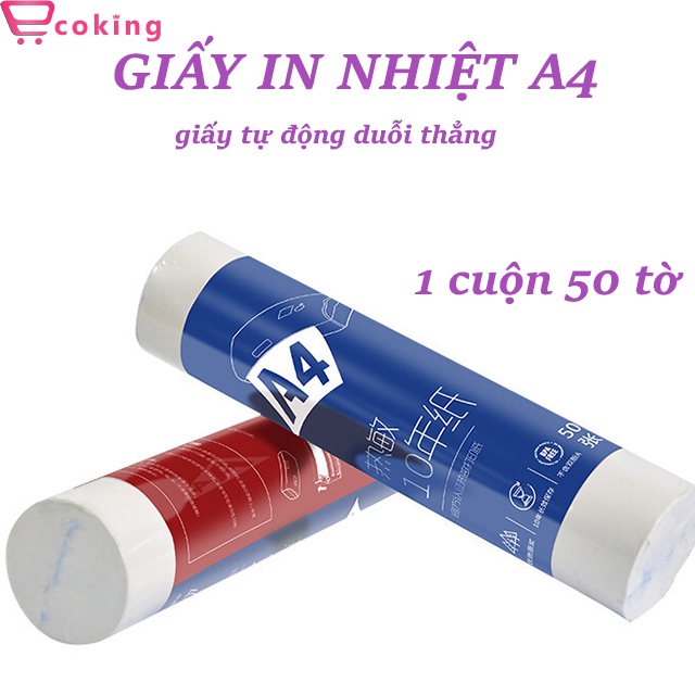 giấy in A4 ecoking dành cho máy in nhiệt trắng trống cuộn 50 tờ mềm mịn lưu dữ mực trên giấy 10 năm giá ưu đãi cực sốc