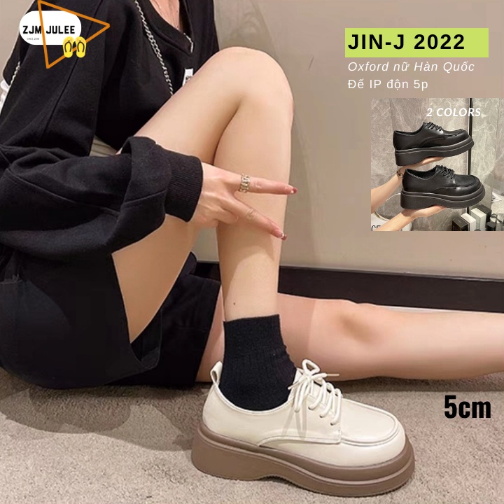 Giày da Oxford nữ JIN-O19 đế độn 5p cao cấp -  giày da nữ trendy 2022