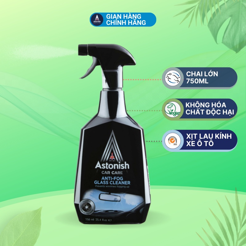 BÌNH XỊT LÀM SẠCH & CHỐNG BỤI MỜ KÍNH XE Ô TÔ ASTONISH C1531_750ml
