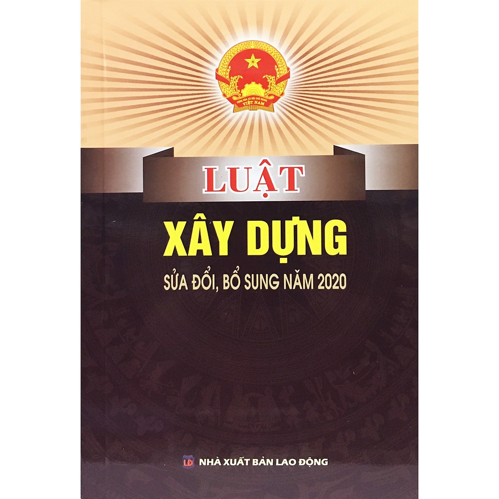 Sách :Luật Xây Dựng (Sửa đổi, bổ sung năm 2020)