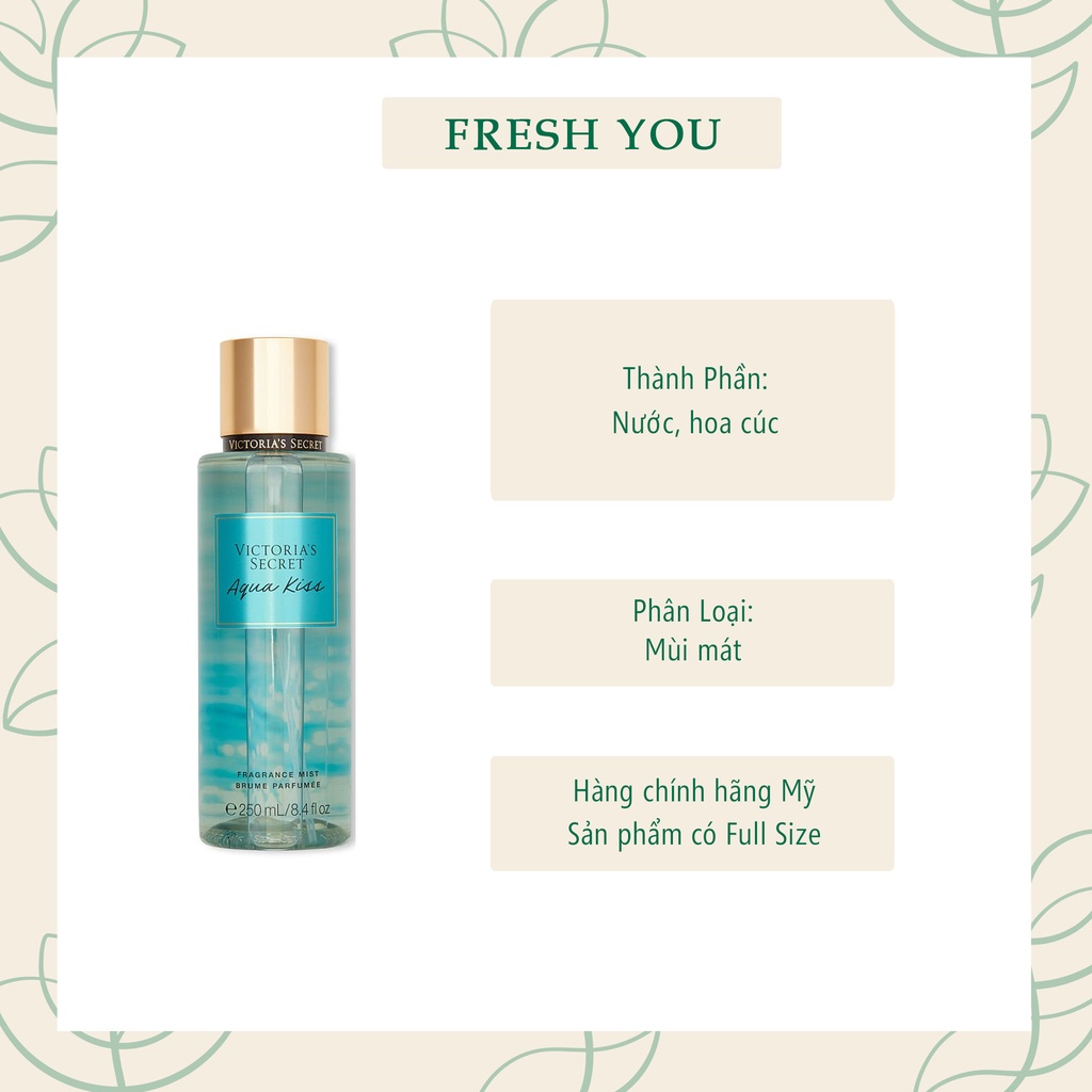 Aqua Kiss - Full Size Xịt Thơm Toàn Thân Victoria's Secret (Body Mist, Lotion, Sữa tắm) - fresh you