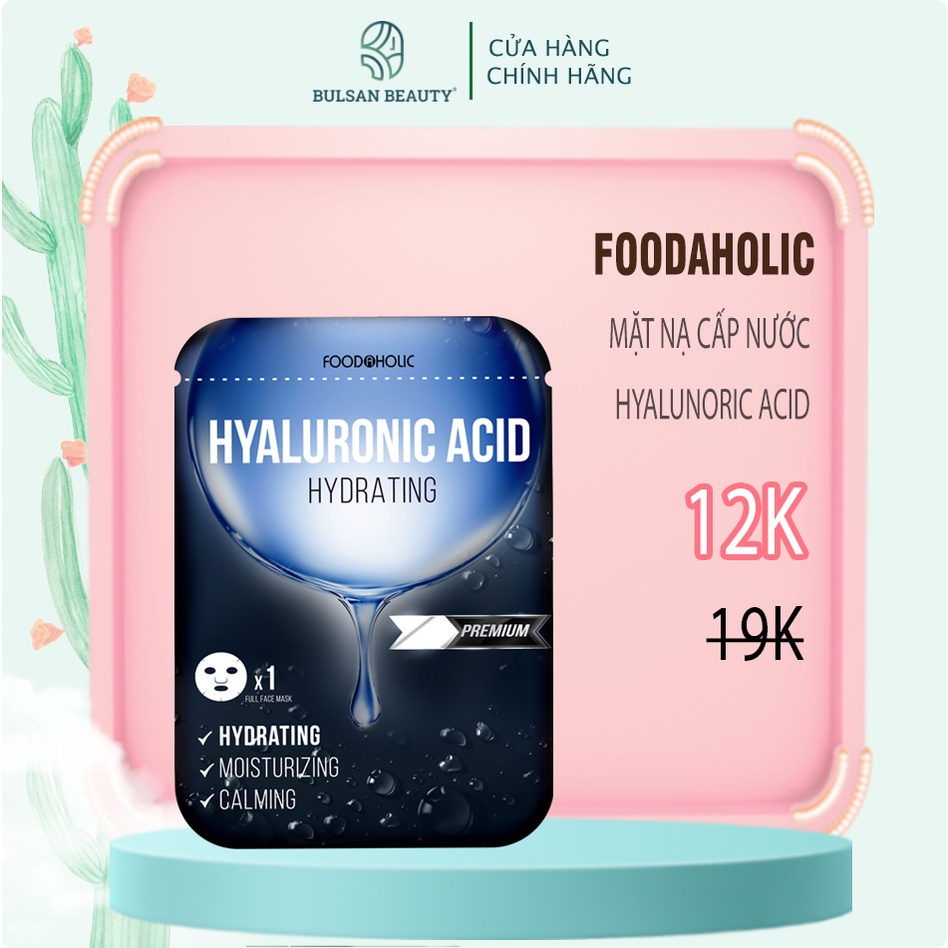 Mặt Nạ Hyaluronic Acid Cấp Ẩm Đa Tầng Cho Da  Foodaholic Hyaluronic Acid Hydrating Mask 23ml Bulsan Beauty