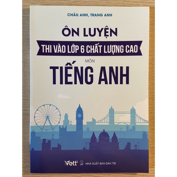Sách - Ôn luyện thi vào lớp 6 chất lượng cao môn Tiếng Anh
