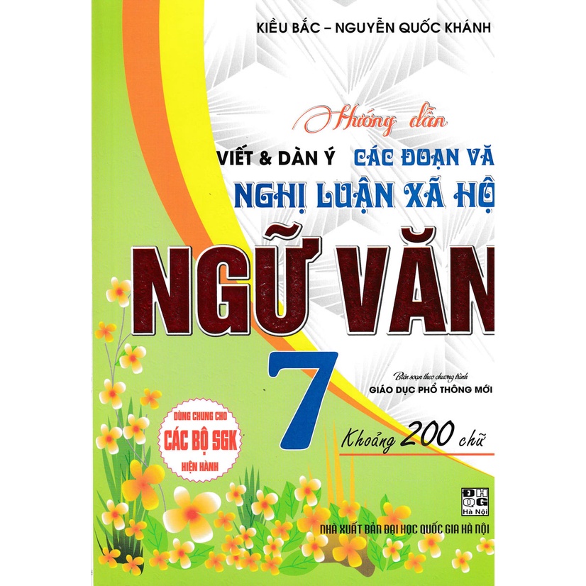 Sách-Hướng Dẫn Viết Dàn Ý Các Đoạn Văn Nghị Luận Xã Hội Ngữ Văn Lớp 7 Dùng Chung Cho Các Bộ SGK Hiện Hành)