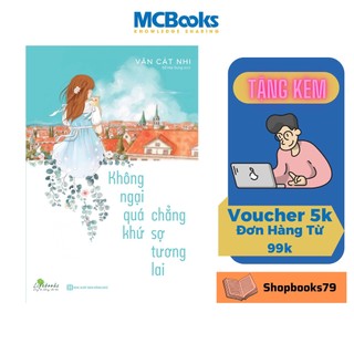 Sách - không ngại qúa khứ chẳng sợ tương lai