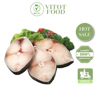 Cá Thu Tươi Cắt Khúc VITOT Thịt Cá Thơm Ngon Nhiều Béo Nhiều Đạm