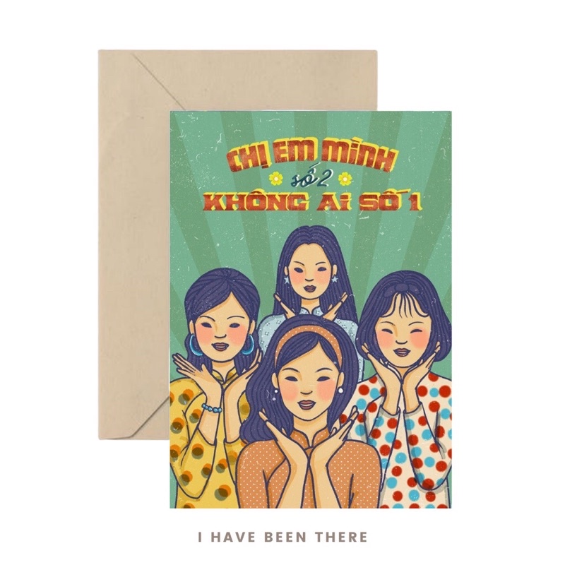 Thiệp I Have Been There - Women's Day