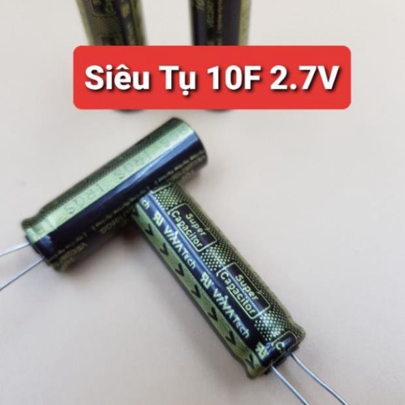 Siêu Tụ 10F 2.7V 11mA 10x30MM VEC2R7106QG tàng trữ điện lâu chế đồ DIY - KhoDienTu