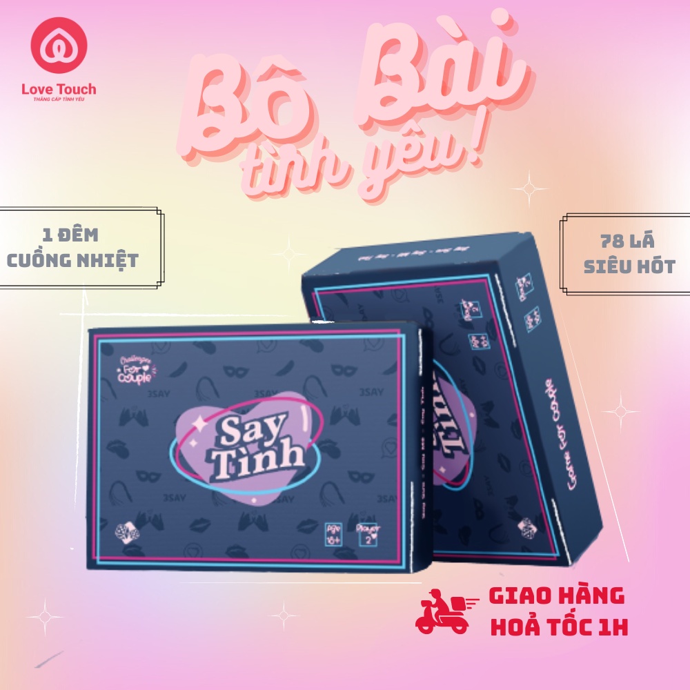 Bộ bài tình yêu drinking game dạo đầu SAY TÌNH 78 lá LOVE TOUCH cho cặp đôi hẹn hò