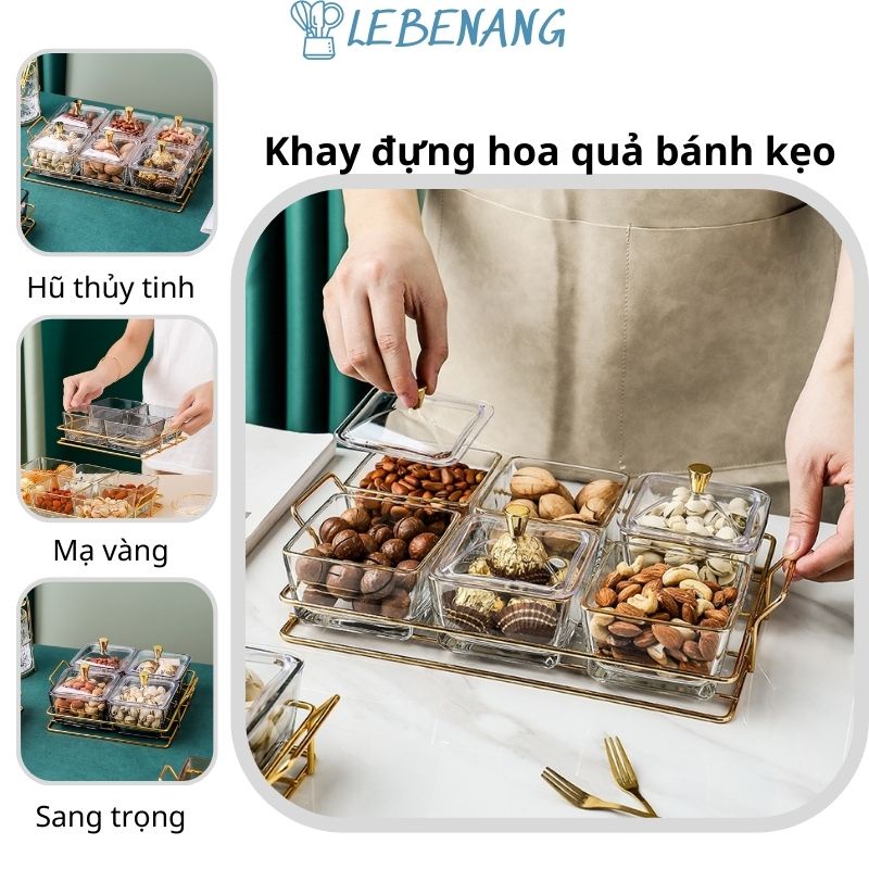 Khay đựng hoa quả, bánh kẹo thường có trong dịp tết khay 6 ngăn thủy tinh với tay cầm mạ vàng Lebenang