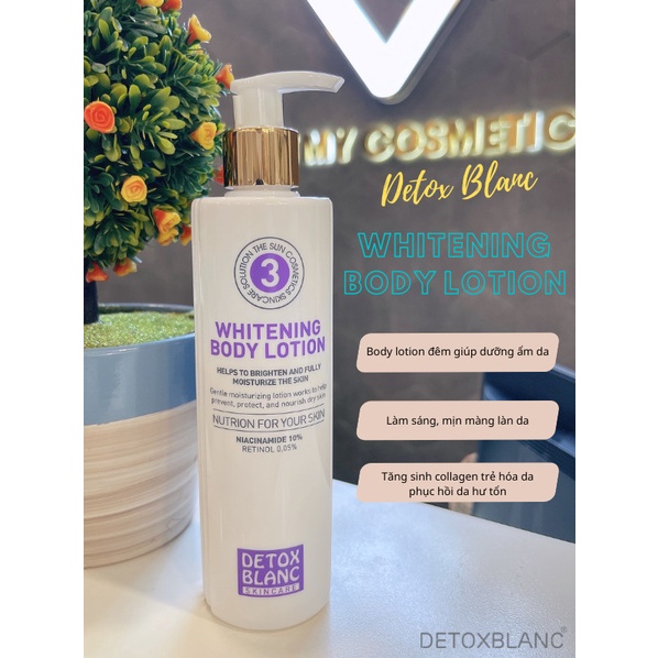 KEM DƯỠNG Whitening body lotion DETOXBLANC GIÚP TRẮNG DA TOÀN THÂN BAN ĐÊM chai 300ml