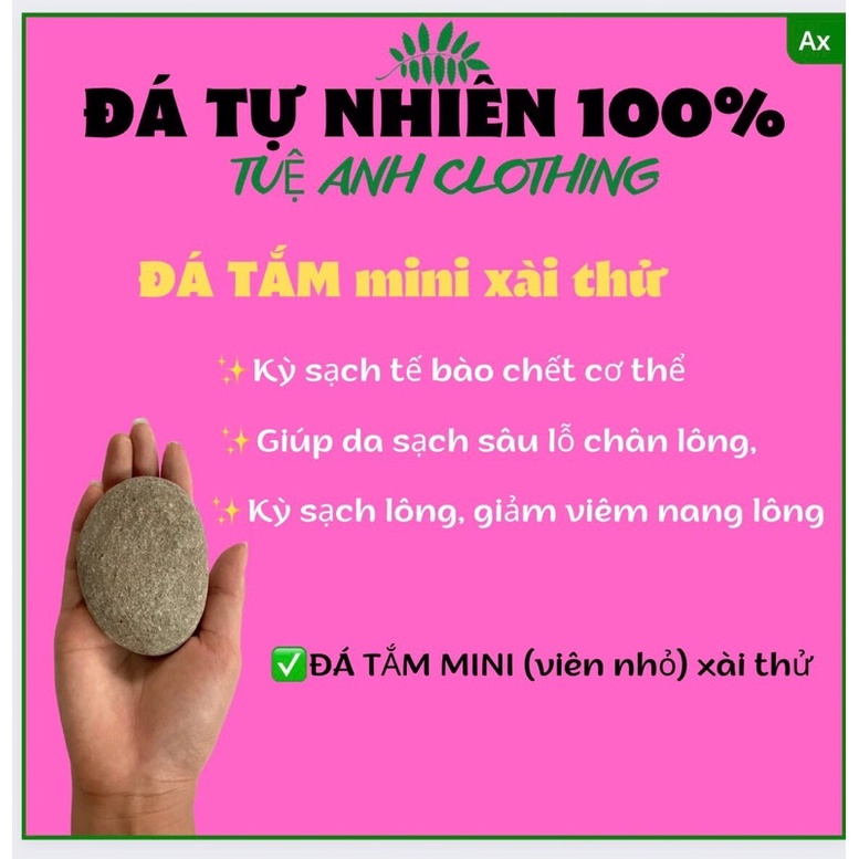 ĐÁ TẮM  KỲ TẾ BÀO CHẾT- TẨY DA CHẾT -KÌ GHÉT CƠ THỂ- GIẢM VIM NANG LÔNG