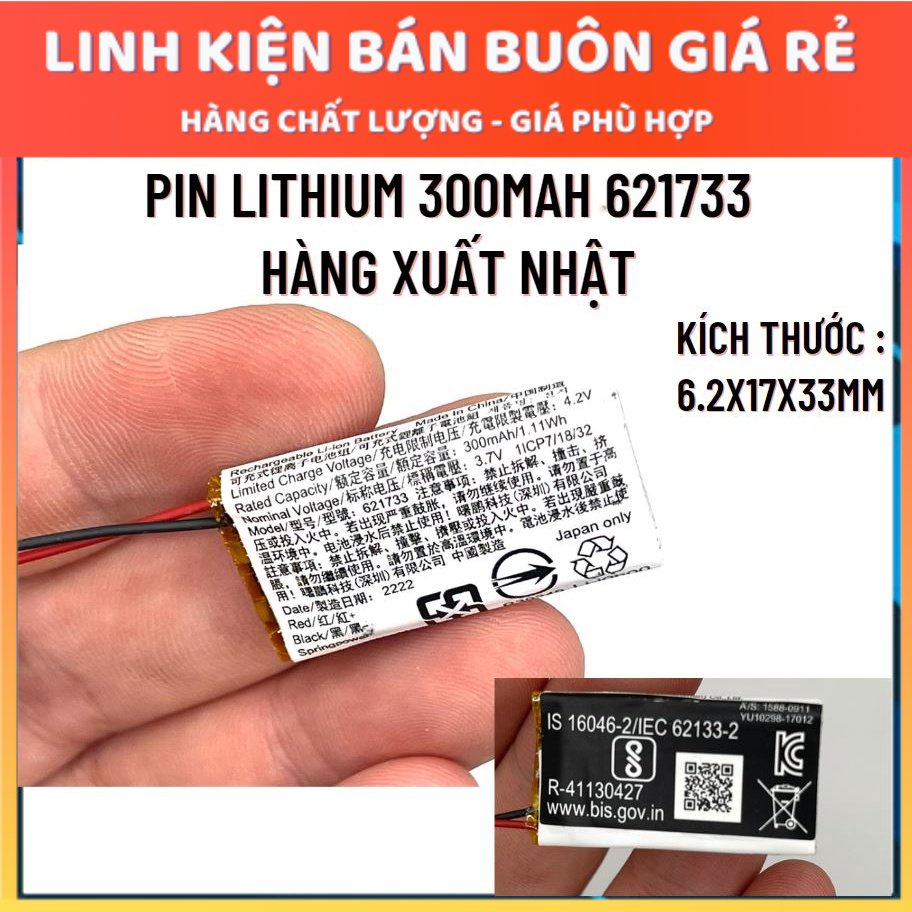 Pin lithium 3.7V 300mah 621733 hàng xịn