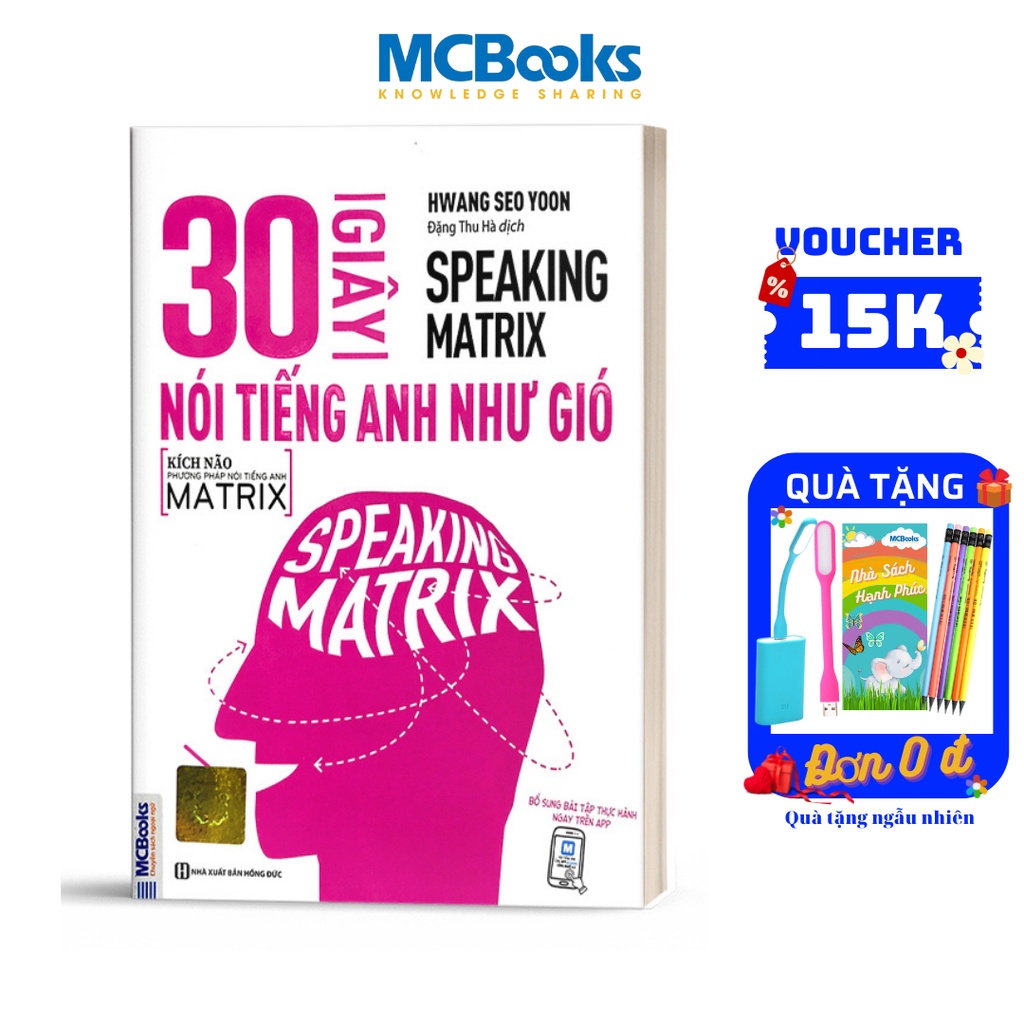 Sách - 30 Giây Nói Tiếng Anh Như Gió - Speaking Matrix - Học Qua App Online