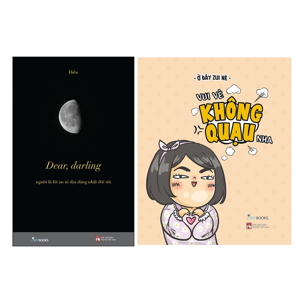 Sách Combo 2 Cuốn: Dear, Darling + Vui Vẻ Không Quạu Nha