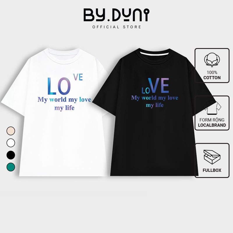 Áo thun cặp đôi nam nữ form rộng Local Brand tay lỡ unisex, áo cặp bạn thân vải cotton By.Duni mẫu LOVE FULL BOX