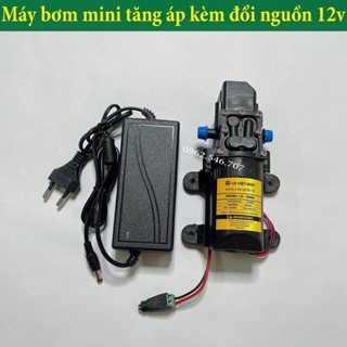 Máy bơm mini tăng áp kèm đổi nguồn 12v máy bơm tăng áp lực nước máy bơm phun sương 12v