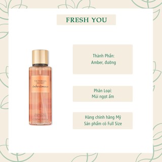 Amber Romance - Full Size Xịt Thơm Toàn Thân Victoria's Secret (Body Mist, Lotion, Sữa tắm) - fresh you