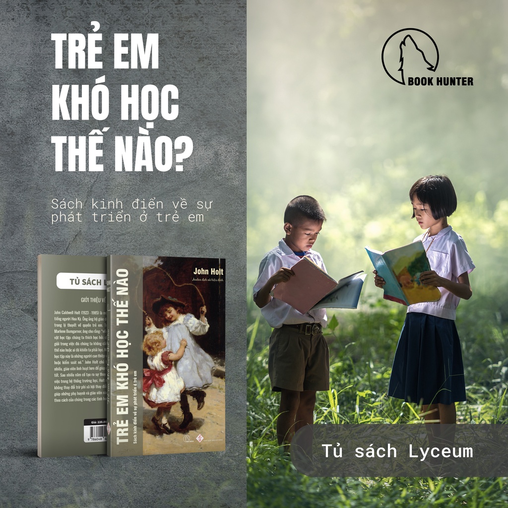 Sách Trẻ em khó học thế nào ? - John holt - Book Hunter