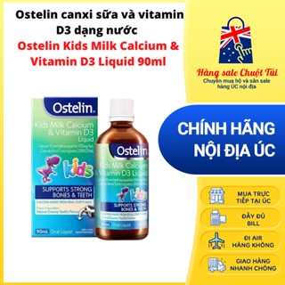 Ostelin canxi sữa và vitamin D3 dạng nước Ostelin Kids Milk Calcium & Vitamin D3 Liquid 90ml [HÀNG ÚC, ĐỦ BILL]