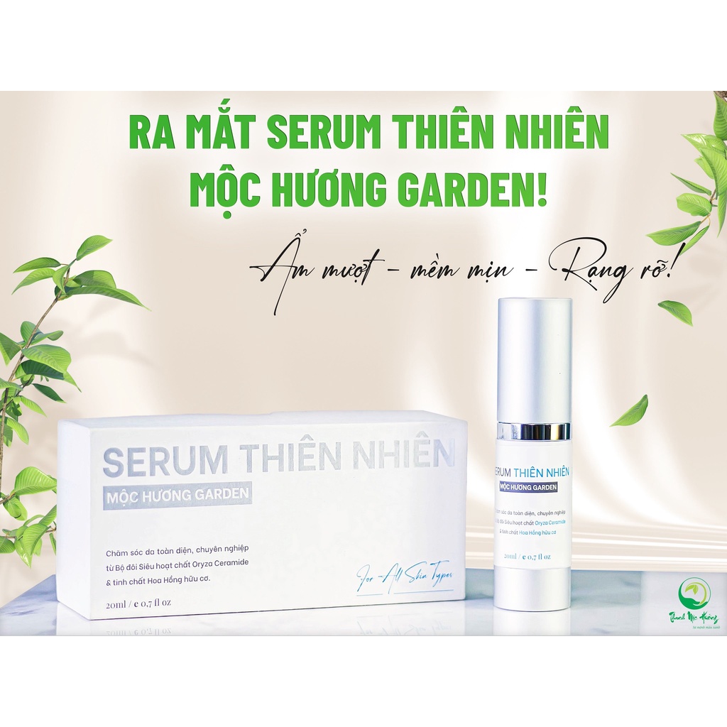 Serum Thiên Nhiên Mộc Hương Garden