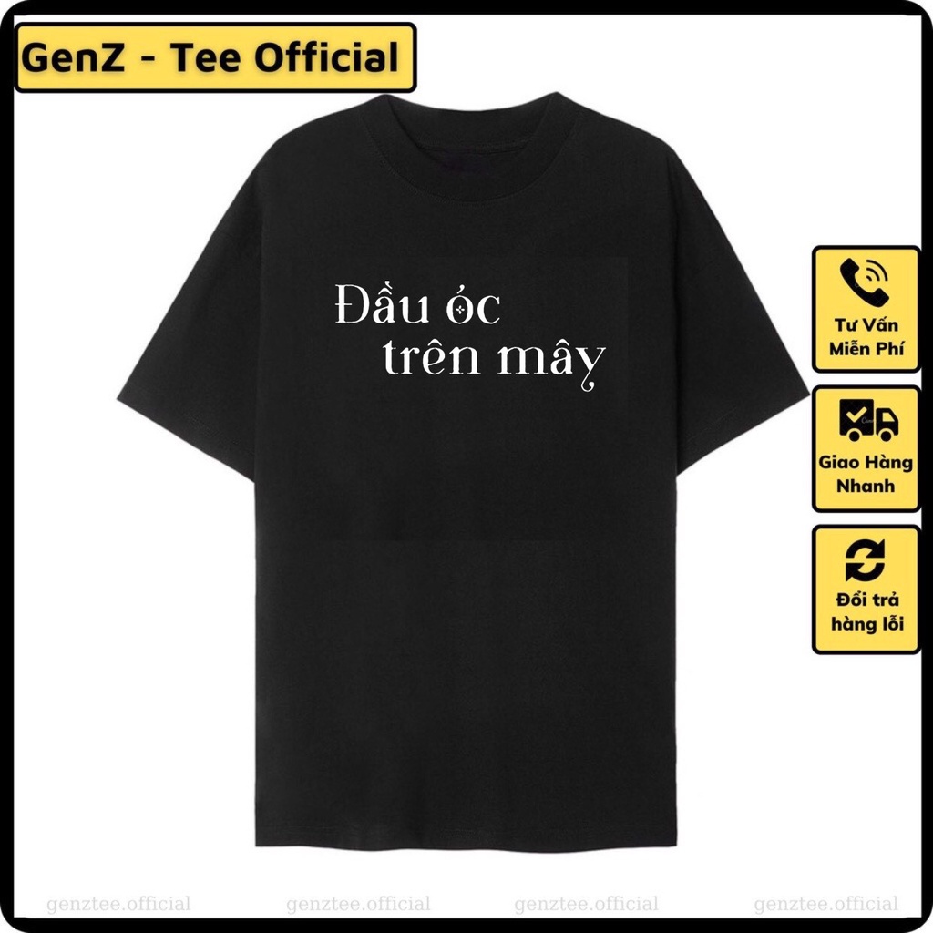Áo Thun Đầu Óc Trên Mây mặc phong cách trẻ trung, nam nữ đủ size mặc form cực đẹp