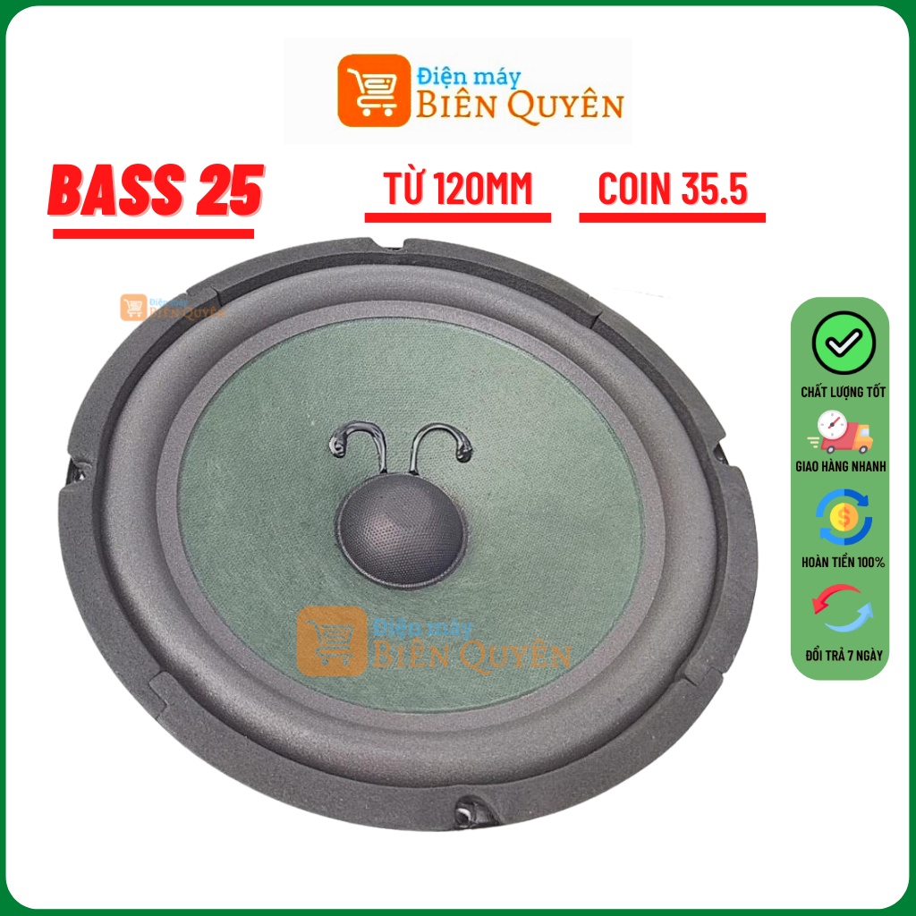 Loa Bass 25 HE Từ 120mm Coin 35.5 - Loa Bass Rời Giá Rẻ