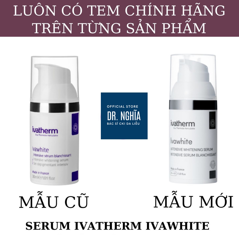 [Hàng Chính Hãng] Serum Ivatherm Ivawhite Intensive Whitening Serum 30ML dưỡng trắng sáng da BÁC SĨ NGHĨA