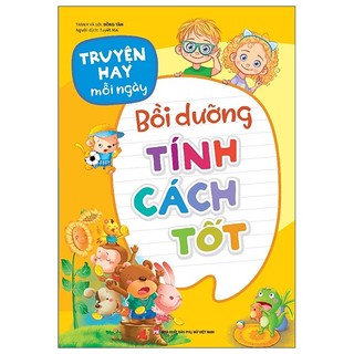Sách truyện hay mỗi ngày - bồi dưỡng tính cách tốt