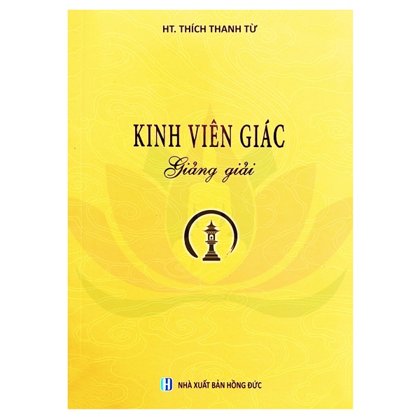 Sách - Kinh Viên Giác Giảng Giải - HT. Thích Thanh Từ