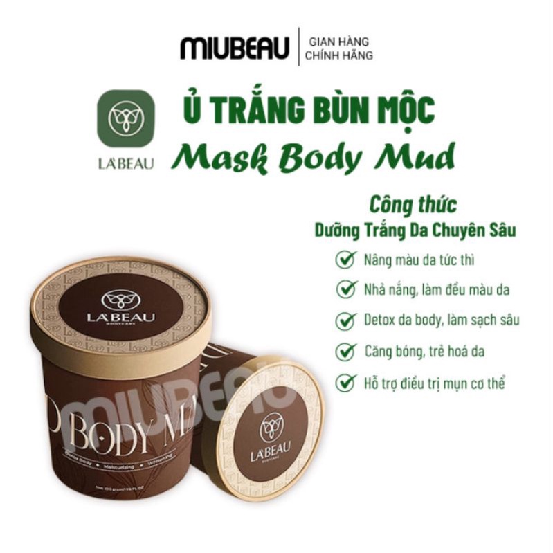 Ủ Trắng Bùn Mộc L.À BEAU Mud Body Mask Michu siêu sáng mềm mịn da