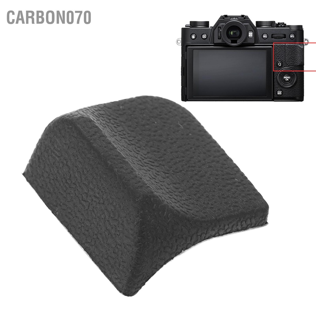 Carbon070 Ngón tay cái bằng cao su Mặt sau Bộ phận thay thế máy ảnh sửa chữa cho Fuji XT10 XT20