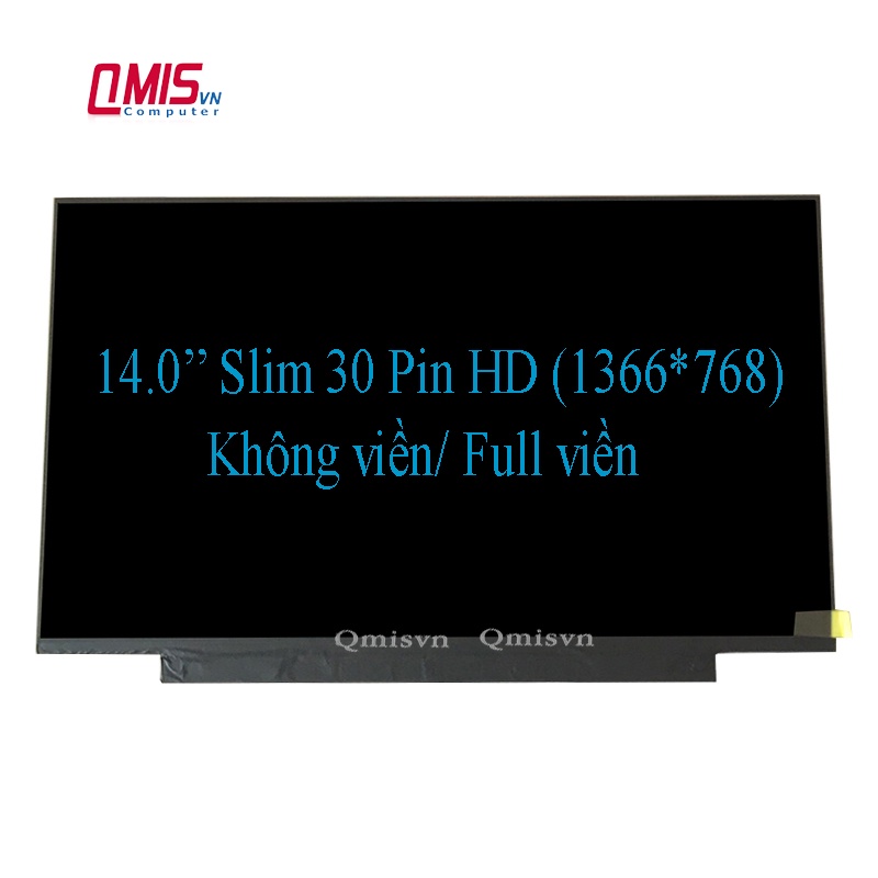 Màn hình laptop 14 Inch led slim 30 pin không viền/ full viền/ tràn viền/ viền mỏng