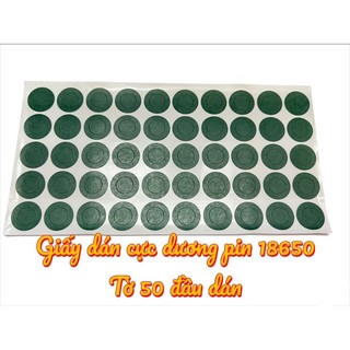 Giấy dán cực dương 1 pin 18650 tờ 50 đầu dán
