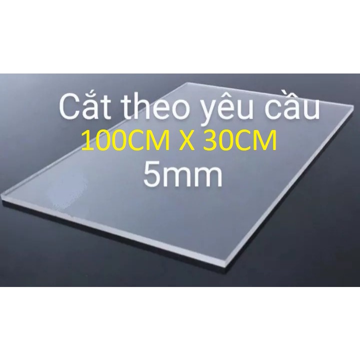 Tấm nhựa mica trong suốt dày 5MM VÀ 3MM x 100CM X 30CM , nhận cắt kích thước theo yêu cầu