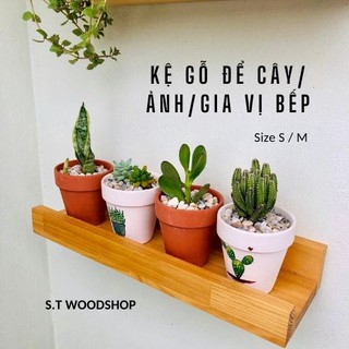 [Giá Xưởng] Kệ gỗ thông để chậu cây trang trí tường, kệ để ảnh, gia vị bếp - Dài 30cm, 40cm
